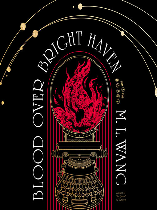 Title details for Blood Over Bright Haven by M. L. Wang - Wait list